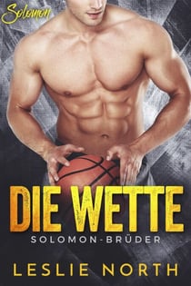 Die Wette - Die Solomon Brüder Serie, #2