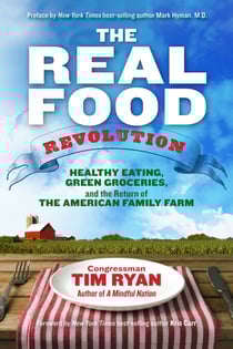 The Real Food Revolution - Healthy Eating, Green Groceries, and the Return of the American Family