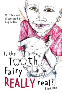 Is The Tooth Fairy Really Real? - A Mister C Book series, #1