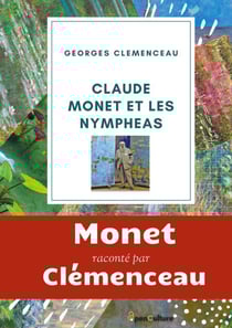 Claude Monet et les nymphéas - L'étonnant hommage du Tigre à son ami le peintre impressionniste Claude Monet