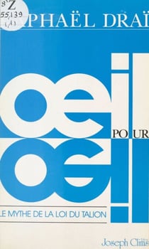 Œil pour œil - Le mythe de la Loi du talion
