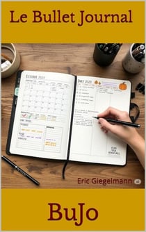 Le Bullet Journal (BuJo) - Développement personnel et spiritualité