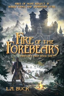 Fire of the Forebears - Heritor's Helm, #1