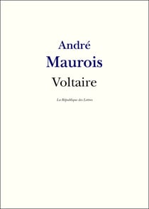 Voltaire - Vie et Oeuvre de Voltaire