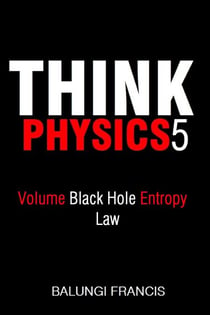 Volume Black Hole Entropy Law - Think Physics, #5