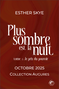 Plus sombre est la nuit - Le prix du pouvoir