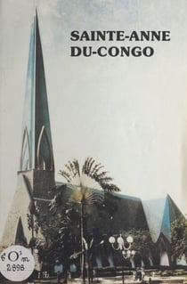 Sainte-Anne-du-Congo - Sanctuaire souvenir de la France libre