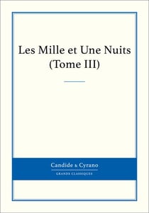 Les Mille et Une Nuits, Tome III