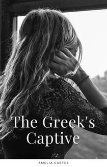 The Greek's Captive - Alpha Greek Romance, #1