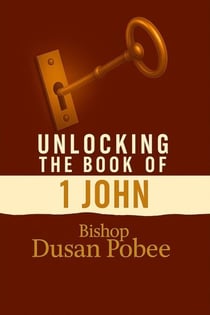Unlocking The Book of 1John