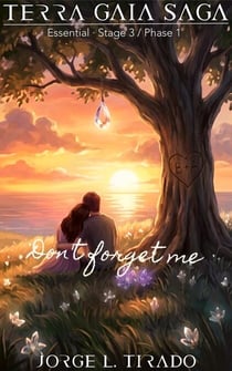 Don't Forget Me - Saga Terra Gaia (English)