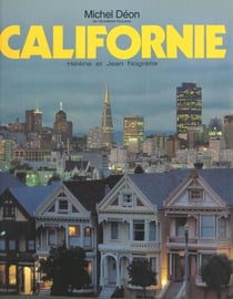 Californie - Une terre bénie aux miracles quotidiens