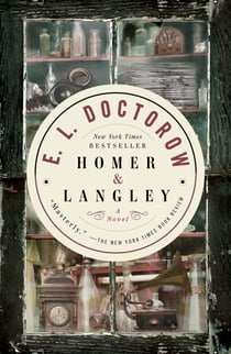 Homer & Langley - A Novel