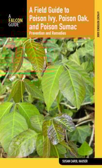 Field Guide to Poison Ivy, Poison Oak, and Poison Sumac - Prevention And Remedies