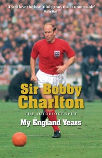 My England Years - The footballing legend's memoir of his 12 years playing for England
