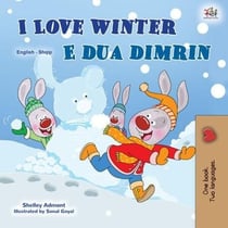 I Love Winter E dua dimrin - English Albanian Bilingual Collection