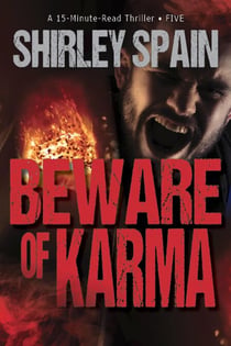 Beware of Karma - 15-Minute-Read Thrillers, #5