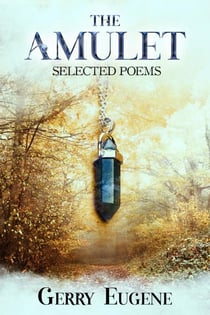 The Amulet: Selected Poems