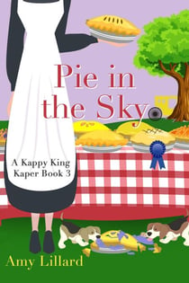 Pie in the Sky - Kappy King Mystery Kapers, #3