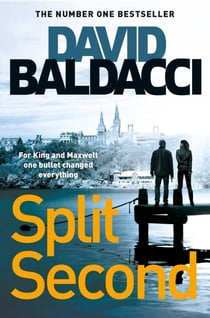 Split Second - The Electrifying First Thriller In The King And Maxwell Series From The International Number One Bestseller