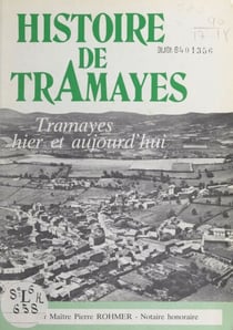 Histoire de Tramayes - Tramayes hier et aujourd'hui