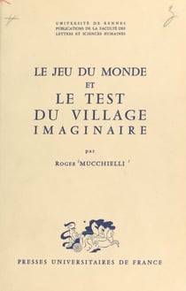 Le jeu du monde et le test du village imaginaire (1) - Les mécanismes de l'expression dans les techniques dites projectives