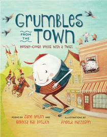Grumbles from the Town - Mother-Goose Voices with a Twist