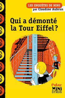 Les enquêtes de Nino - Qui a démonté la tour Eiffel ?