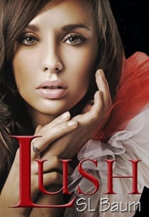 LUSH (a YA Dystopian novel) - LUSH, #1