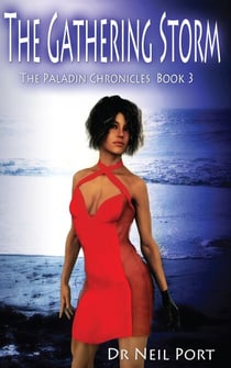 The Gathering Storm - The Paladin Chronicles, #3