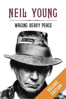 Waging Heavy Peace Deluxe - A Hippie Dream
