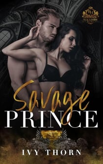 Savage Prince - Blackmoor Heirs, #2