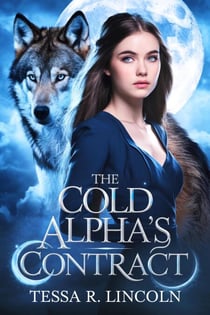 The Cold Alpha’s Contract - The Cruel Alpha Mate Series, #3