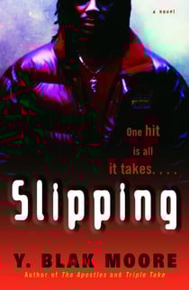 Slipping - A Novel