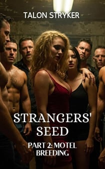 Strangers' Seed Part 2: Motel Breeding - The Scarlet Motel, #4