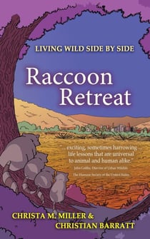 Raccoon Retreat - Living Wild Side by Side, #2