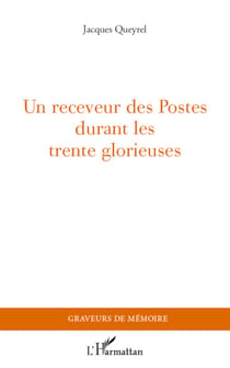 Un receveur des Postes durant les Trente Glorieuses