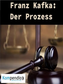Der Prozess - von Franz Kafka