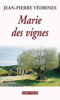 Marie des vignes - Un roman de terroir