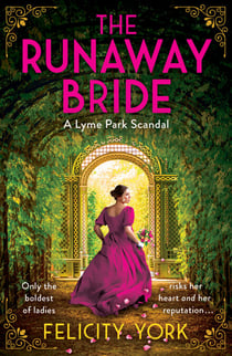 The Runaway Bride - A Lyme Park Scandal