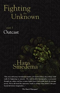Fighting the Unknown - Part 3 - Outcast - Fighting the Unknown, #3