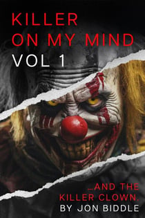 John Wayne Gacy and the Killer Clown - Murder on my mind Vol 1, #1