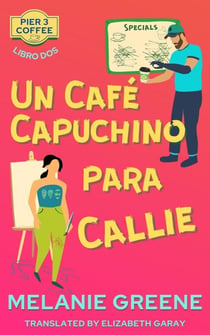 Un Café Capuchino para Callie - Pier 3 Coffee