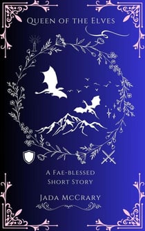Queen of the Elves - Fae-blessed, #0.5