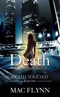 Death Incorporated: Death Touched Book 2 (Urban Fantasy Romance) - Death Touched, #2