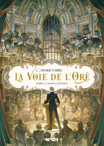 L'As de la Justice - La Voie de l'Oré, T2