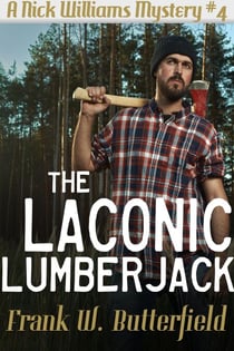 The Laconic Lumberjack - A Nick Williams Mystery, #4