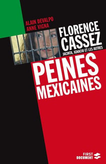Florence Cassez, Jacinta, Ignacio et les autres :peines mexicaines