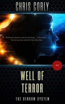 Well of Terror - The Denrow System, #1