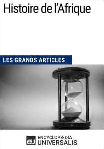 Histoire de l’Afrique - Les Grands Articles d'Universalis